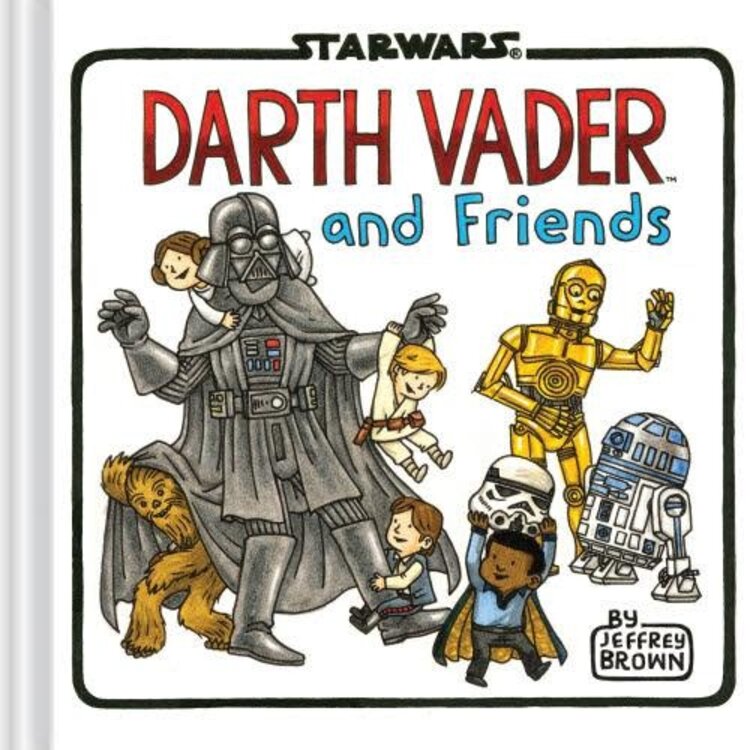 CHRONICLE BOOKS DARTH VADER AND FRIENDS HC