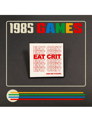 1985 GAMES EAT CRIT PIN