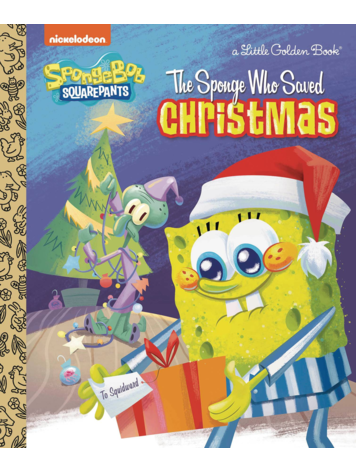 GOLDEN BOOKS SPONGEBOB SQUAREPANTS THE SPONGE WHO SAVED CHRISTMAS LITTLE GOLDEN BOOK