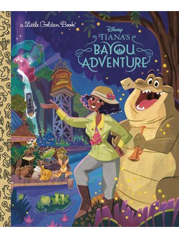 GOLDEN BOOKS DISNEY PRINCESS TIANA'S BAYOU ADVENTURE LITTLE GOLDEN BOOK