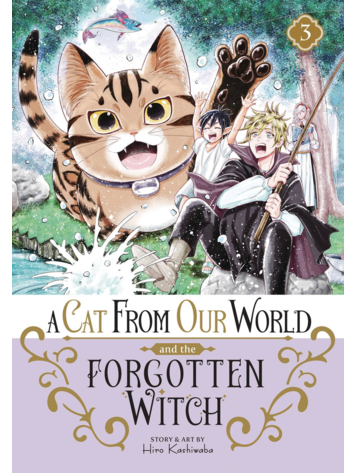 SEVEN SEAS ENTERTAINMENT CAT FROM OUR WORLD & THE FORGOTTEN WITCH GN VOL 03
