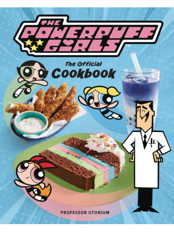INSIGHT EDITIONS POWERPUFF GIRLS OFFICIAL COOKBOOK