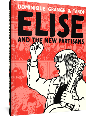 FANTAGRAPHICS BOOKS ELISE & THE NEW PARTISANS HC