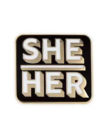 THESE ARE THINGS ENAMEL PIN - SHE HER PRONOUNS