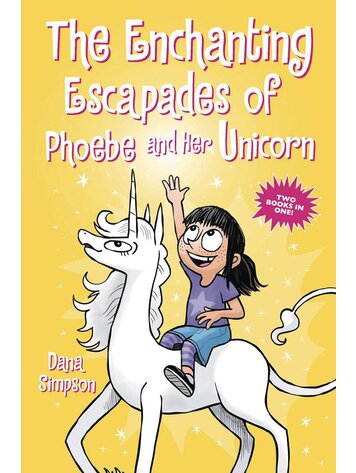 ENCHANTED ESCAPADES OF PHOEBE AND HER UNICORN TP (VOL 5 & 7)