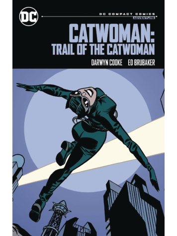 DC COMICS CATWOMAN TRAIL OF THE CATWOMAN TP (DC COMPACT COMICS EDITION)