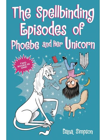 SPELLBINDING EPISODES OF PHOEBE AND HER UNICORN TP (VOL 3 & 4)