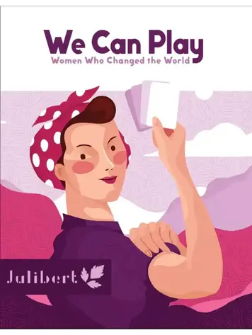 WE CAN PLAY WOMEN WHO CHANGED THE WORLD