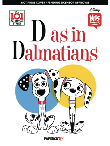 PAPERCUTZ DISNEY 101 DALMATIAN STREET D IS FOR DALMATIANS GN