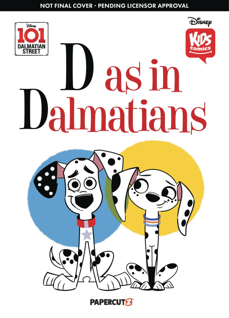 PAPERCUTZ DISNEY 101 DALMATIAN STREET D IS FOR DALMATIANS GN