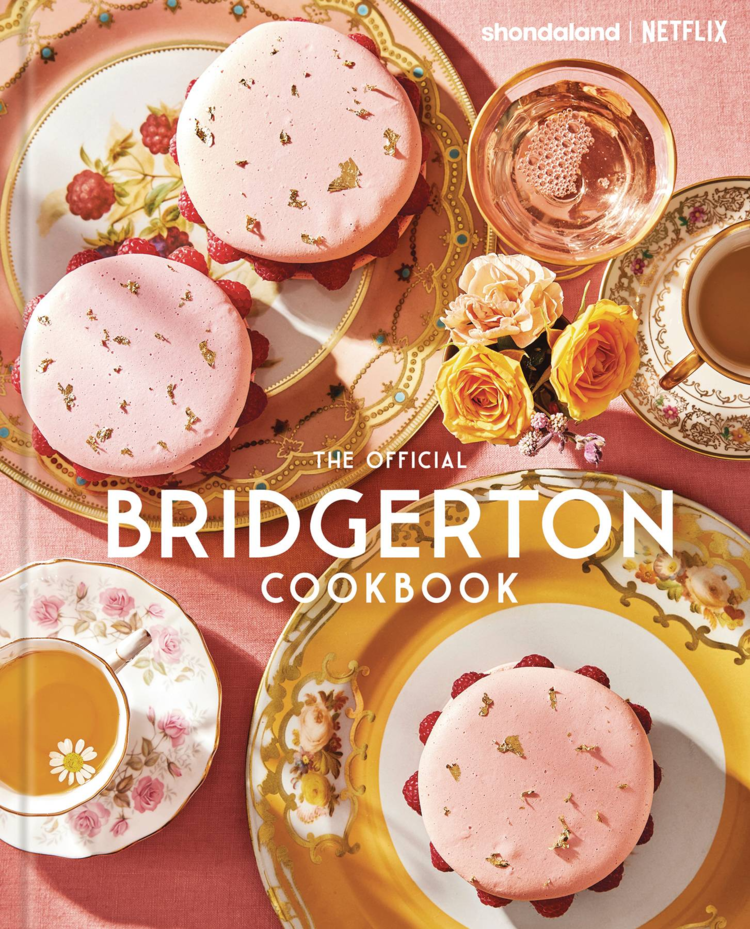 PENGUIN RANDOM HOUSE BRIDGERTON OFFICIAL COOKBOOK