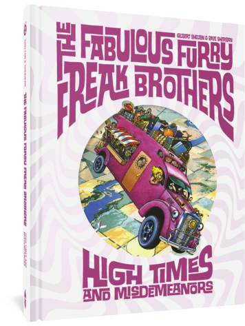 FANTAGRAPHICS BOOKS FABULOUS FURRY FREAK BROTHERS HC HIGH TIMES & MISDEMEANORS