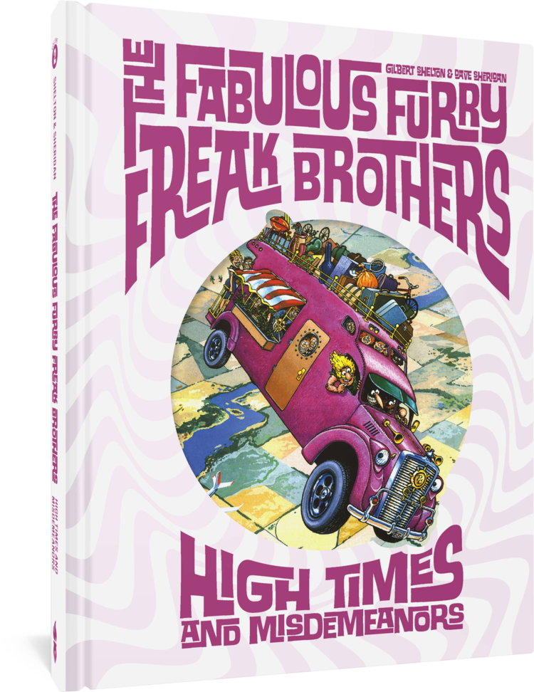 FANTAGRAPHICS BOOKS FABULOUS FURRY FREAK BROTHERS HC HIGH TIMES & MISDEMEANORS