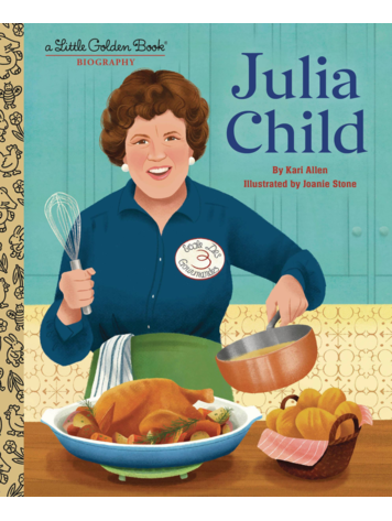 GOLDEN BOOKS JULIA CHILD A LITTLE GOLDEN BOOK BIOGRAPHY
