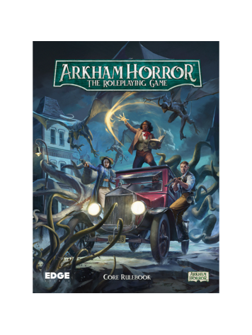 ARKHAM HORROR RPG CORE RULEBOOK
