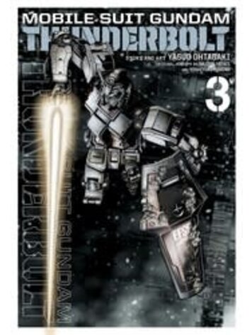VIZ MEDIA LLC MOBILE SUIT GUNDAM THUNDERBOLT GN VOL 03