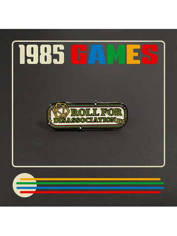 ROLL FOR DISSOCIATION ENAMEL PIN