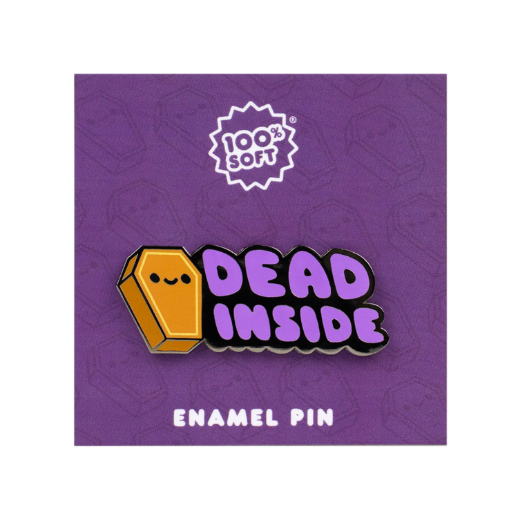 DEAD INSIDE 1.75IN ENAMEL PIN