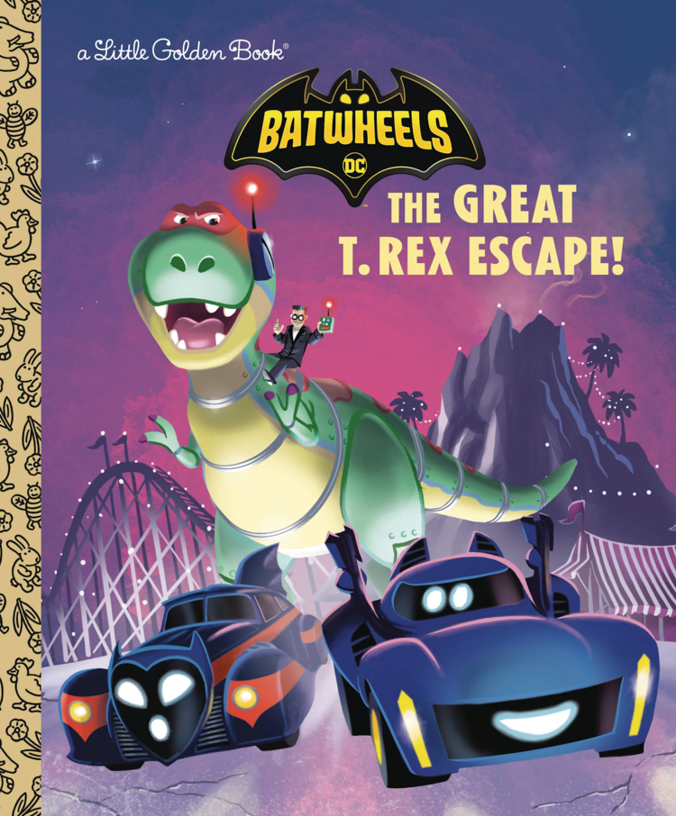 GOLDEN BOOKS BATWHEELS THE GREAT T. REX ESCAPE! LITTLE GOLDEN BOOK