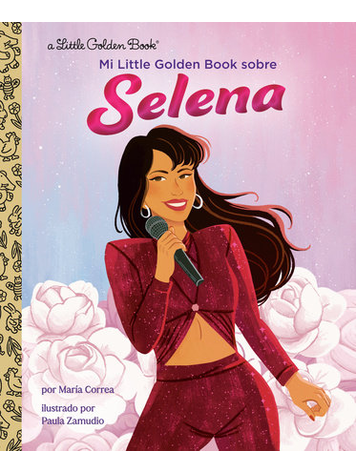 GOLDEN BOOKS MI LITTLE GOLDEN BOOK SOBRE SELENA (Spanish Edition)