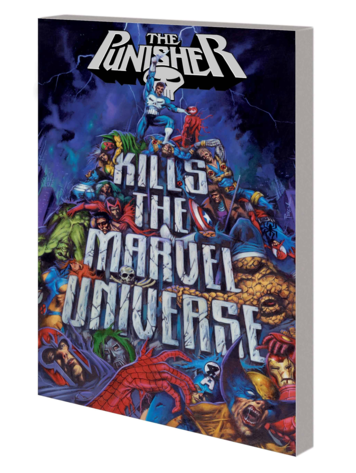MARVEL COMICS PUNISHER KILLS THE MARVEL UNIVERSE TP