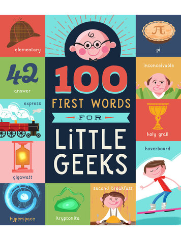 100 FIRST WORDS FOR LITTLE GEEKS BOARD BOOKS