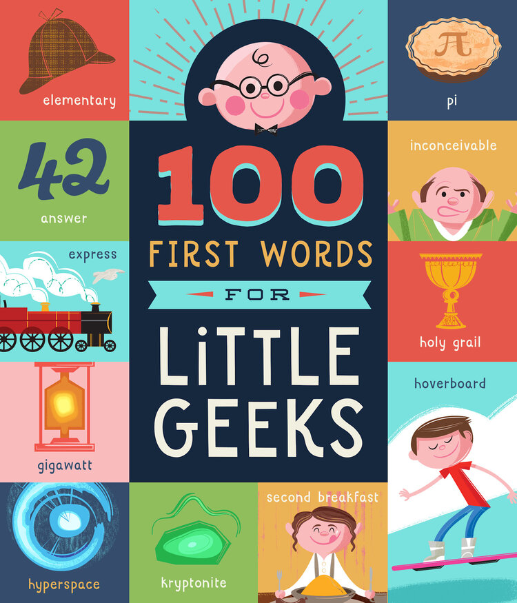 100 FIRST WORDS FOR LITTLE GEEKS BOARD BOOKS