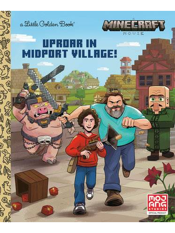 GOLDEN BOOKS MINECRAFT MOVIE UPROAR IN MIDPORT VILLAGE LITTLE GOLDEN BOOK