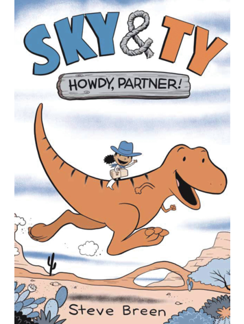 CANDLEWICK PRESS SKY & TY GN VOL 01 HOWDY, PARTNER!