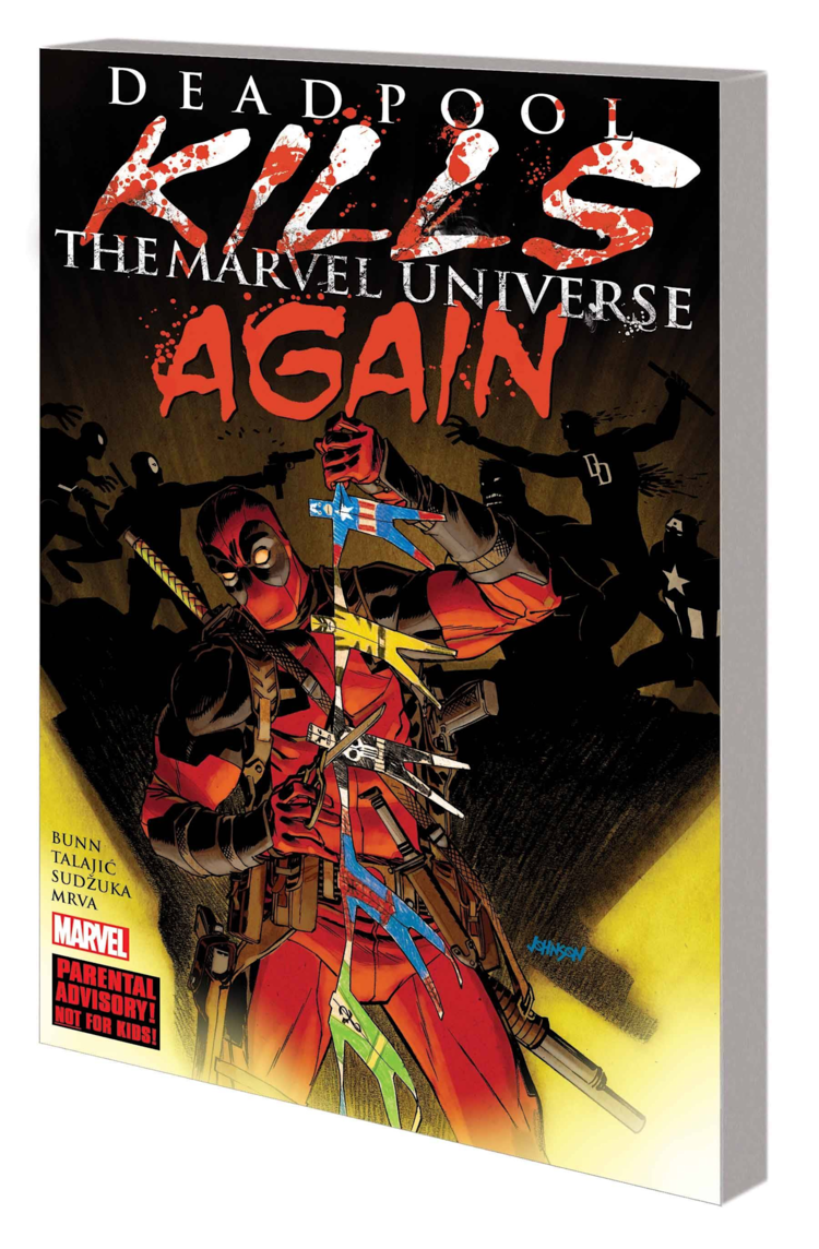 MARVEL COMICS DEADPOOL KILLS THE MARVEL UNIVERSE AGAIN TP [NEW PRINTING]