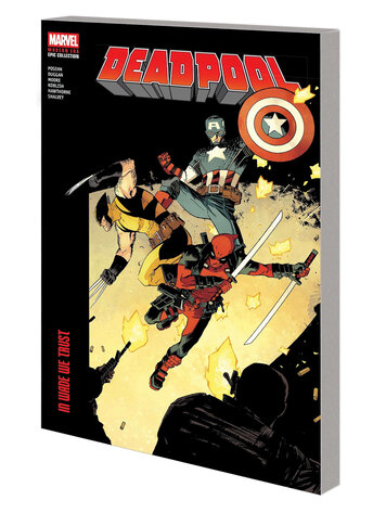 MARVEL COMICS DEADPOOL MODERN ERA EPIC COLLECTION TP VOL 05 IN WADE WE TRUST