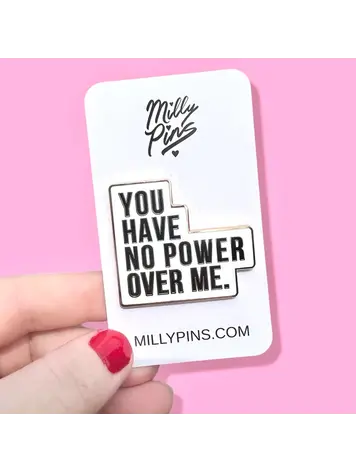 YOU HAVE NO POWER OVER ME LABYRINTH INSPIRED ENAMEL PIN