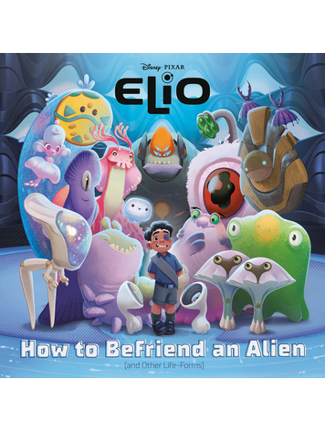 PENGUIN RANDOM HOUSE ELIO SC HOW TO BEFRIEND AN ALIEN