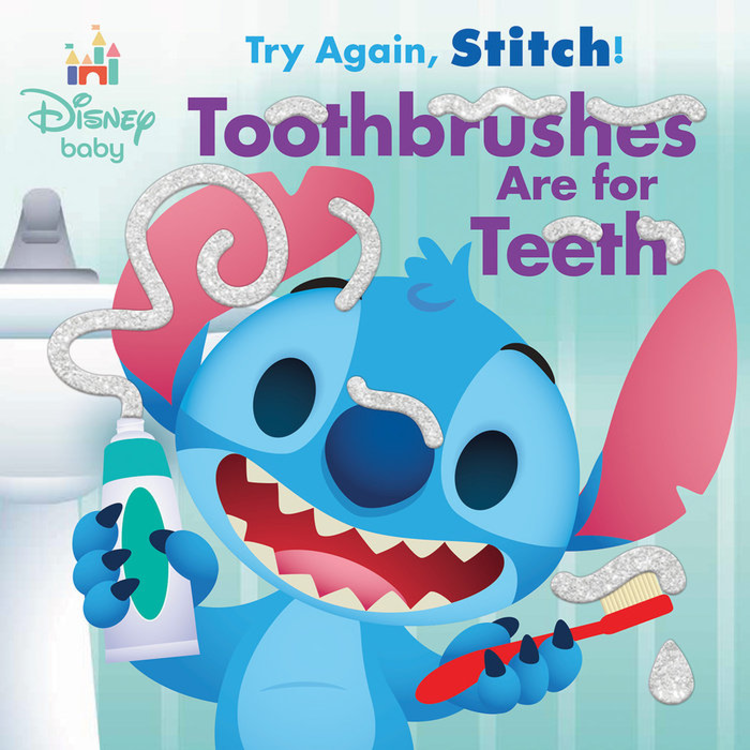PENGUIN RANDOM HOUSE DISNEY BABY TRY AGAIN STITCH TOOTHBRUSHES ARE FOR TEETH BOARD BOOK