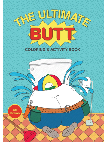 CHRONICLE BOOKS ULTIMATE BUTT COLORING & ACTIVITY BOOK
