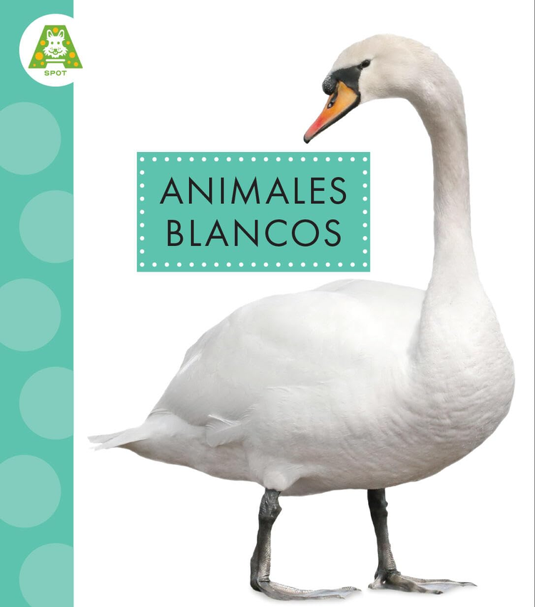SPANISH: WHITE ANIMALS SPOT ANIMAL COLORS