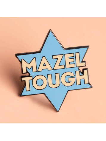 MAZEL TOUGH ENAMEL PIN