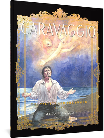 FANTAGRAPHICS BOOKS CARAVAGGIO TP BOOK 02 THE PALETTE AND THE SWORD