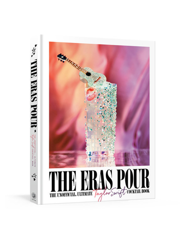 CLARKSON POTTER THE ERAS POUR HC UNOFFICAL ULTIMATE TAYLOR SWIFT COCKTAIL BOOK