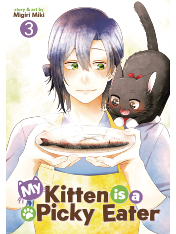 SEVEN SEAS ENTERTAINMENT MY KITTEN IS A PICKY EATER GN VOL 03