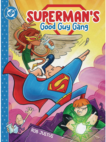 DC COMICS SUPERMANS GOOD GUY GANG HC BOOK 01
