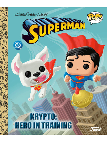 GOLDEN BOOKS SUPERMAN FUNKO POP KRYPTO HERO IN TRAINING LITTLE GOLDEN BOOK