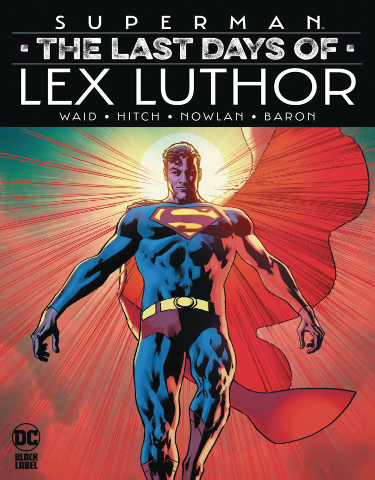 DC COMICS SUPERMAN THE LAST DAYS OF LEX LUTHOR HC