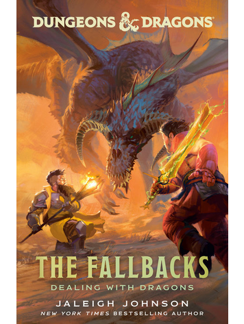 PENGUIN RANDOM HOUSE DUNGEONS & DRAGONS THE FALLBACKS DEALING WITH DRAGONS