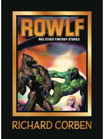 DARK HORSE COMICS ROWLF & OTHER FANTASY STORIES HC (RICHARD CORBEN)