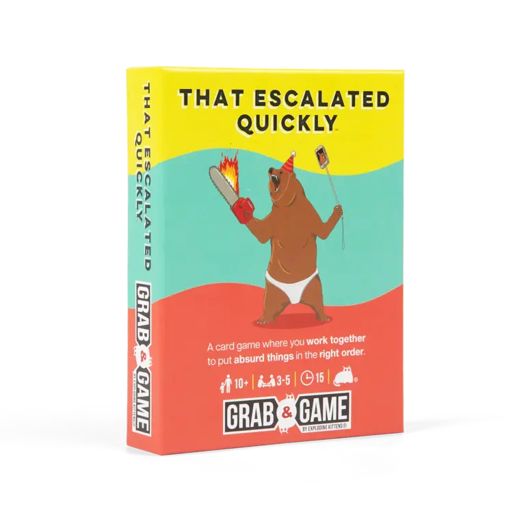 THAT ESCALATED QUICKLY GAME