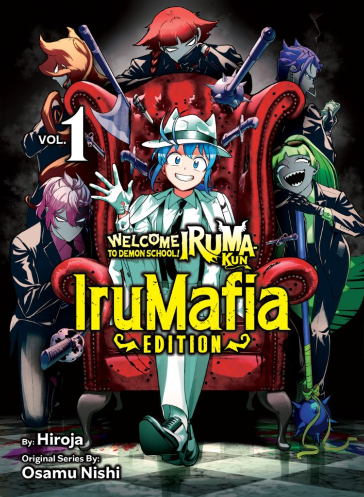 KODANSHA COMICS WELCOME TO DEMON SCHOOL IRUMA-KUN IRUMAFIA EDITION GN VOL 01