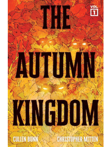 ONI PRESS INC. AUTUMN KINGDOM TP VOL 01 THROUGH THE BLIGHT