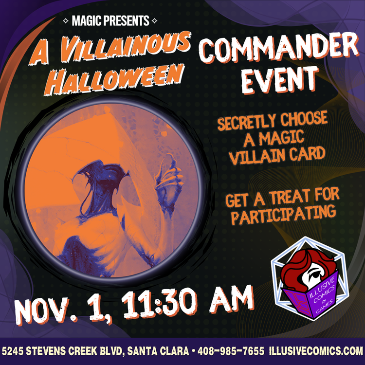 WIZARDS OF THE COAST MTG VILLAINOUS HALLOWEEN COMMANDER EVENT 11/1 @ 11;30 AM