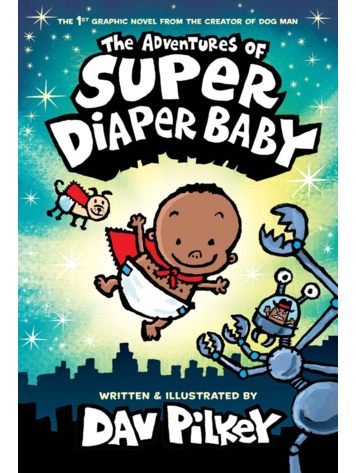 GRAPHIX ADVENTURES OF SUPER DIAPER BABY HC GN VOL 01